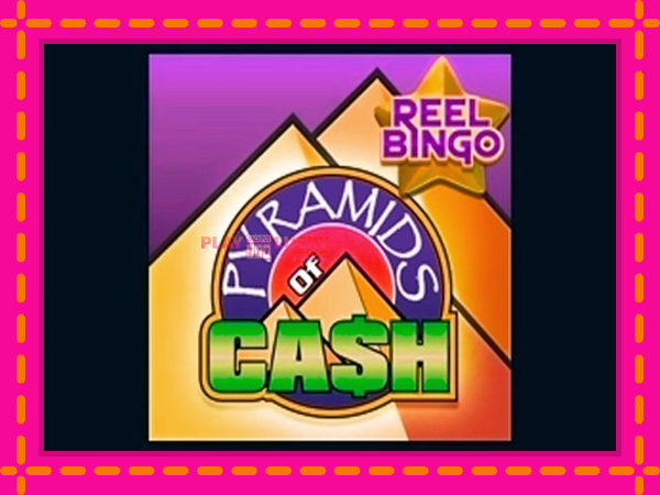 Игра Pyramids of Cash with Reel Bingo безплатно