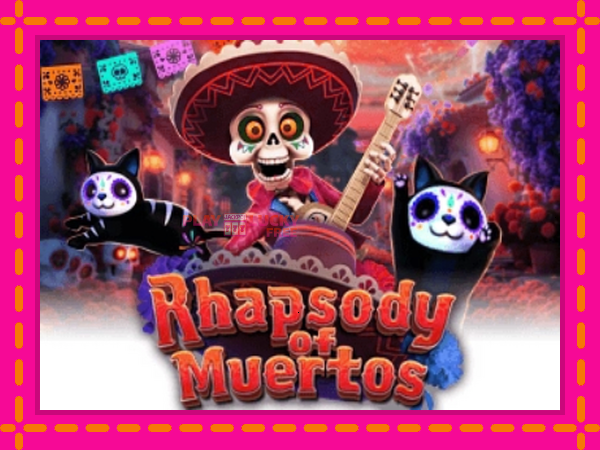 Игра Rhapsody of Muertos безплатно