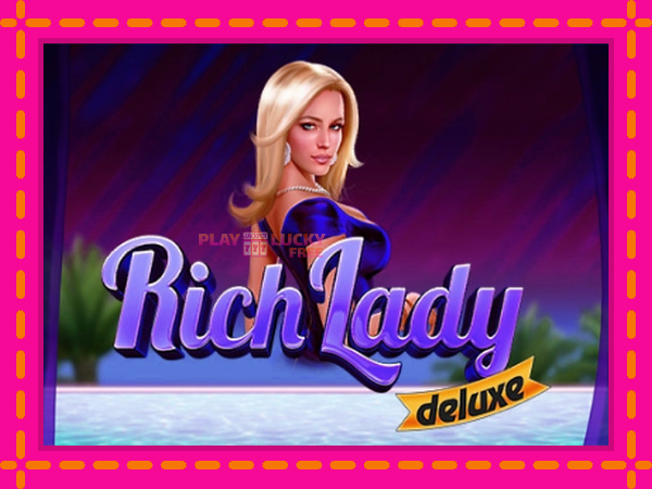 Игра Rich Lady Deluxe безплатно