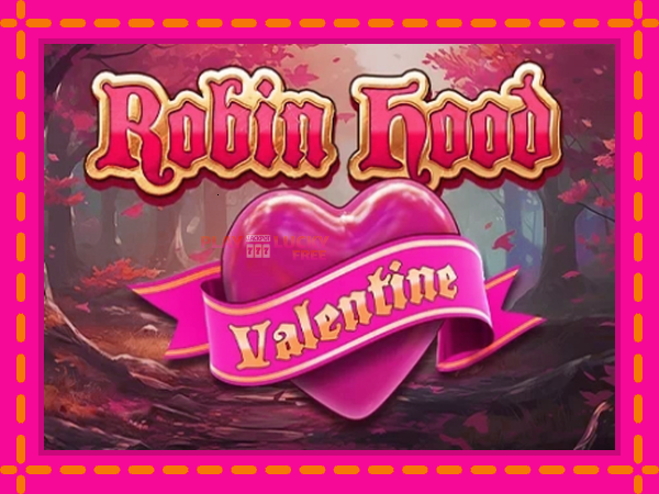 Игра Robin Hood Valentine безплатно