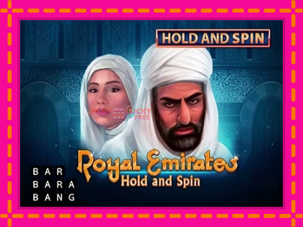 Игра Royal Emirates Hold and Spin безплатно