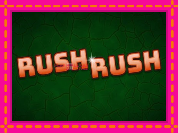 Игра Rush Rush безплатно