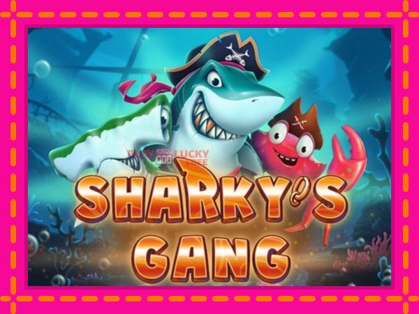 Игра Sharkys Gang безплатно