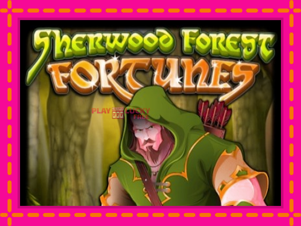 Игра Sherwood Forest Fortunes безплатно