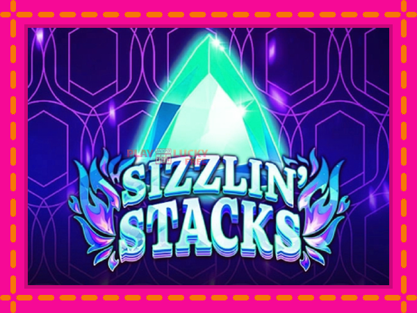 Игра Sizzlin Stacks безплатно