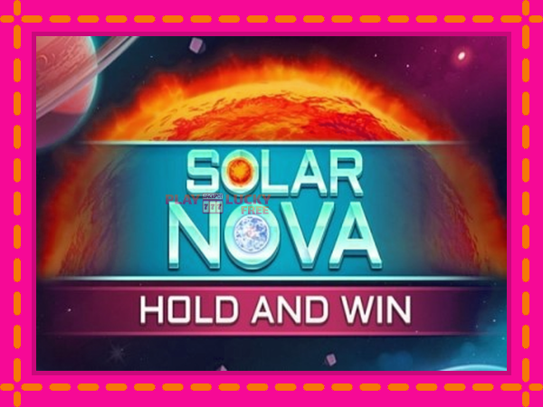 Игра Solar Nova Hold and Win безплатно