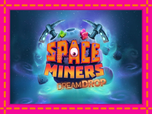 Игра Space Miners Dream Drop безплатно