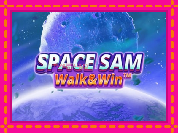 Игра Space Sam Walk & Win безплатно