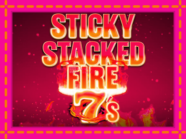 Игра Sticky Stacked Fire 7s безплатно