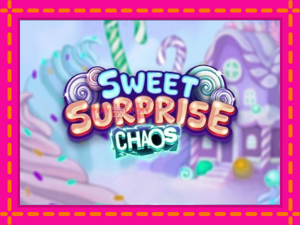 Игра Sweet Surprise Chaos безплатно