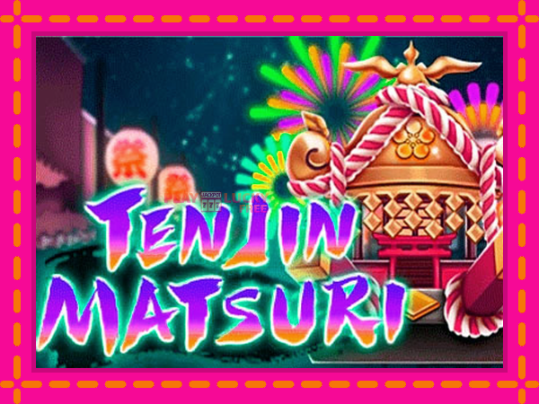 Игра Ten Jin Matsuri безплатно