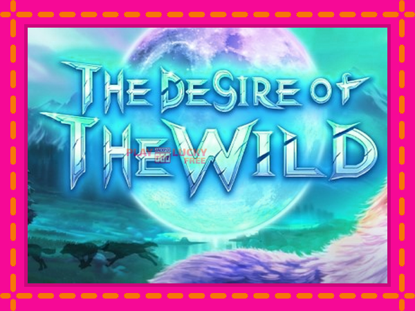 Игра The Desire of The Wild безплатно