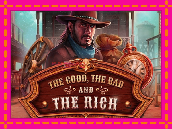 Игра The Good The Bad and The Rich безплатно