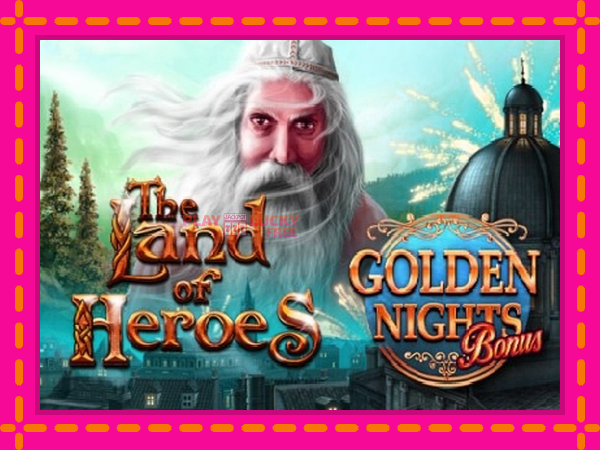 Игра The Land of Heroes Golden Nights безплатно