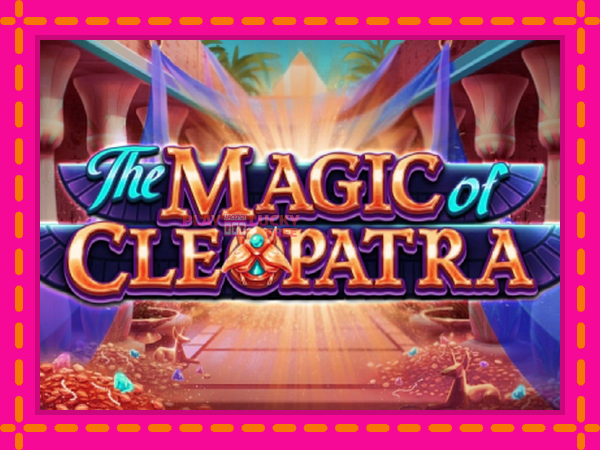 Игра The Magic of Cleopatra безплатно