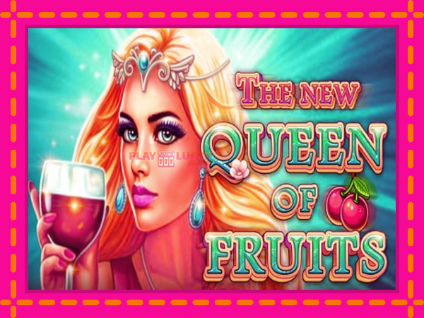 Игра The New Queen of Fruits безплатно