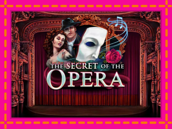 Игра The Secret of the Opera безплатно