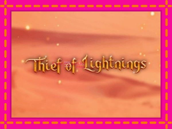 Игра Thief of Lightnings безплатно