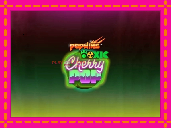 Игра Toxic CherryPop безплатно