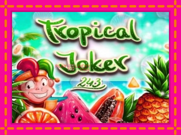 Игра Tropical Joker безплатно