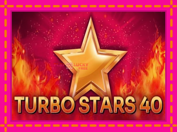 Игра Turbo Stars 40 безплатно