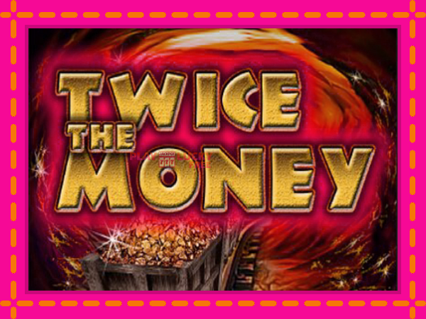 Игра Twice the Money безплатно