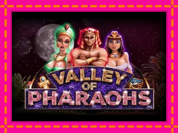 Игра Valley of Pharaohs безплатно