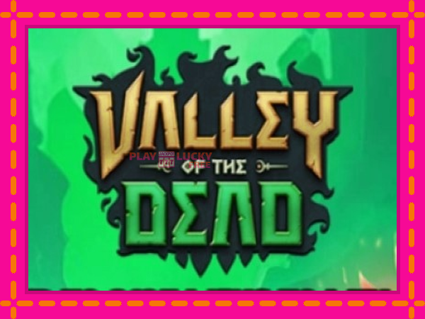 Игра Valley of the Dead безплатно