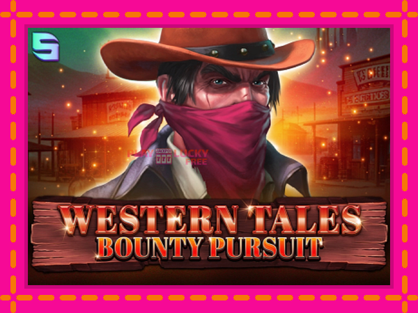 Игра Western Tales - Bounty Pursuit безплатно