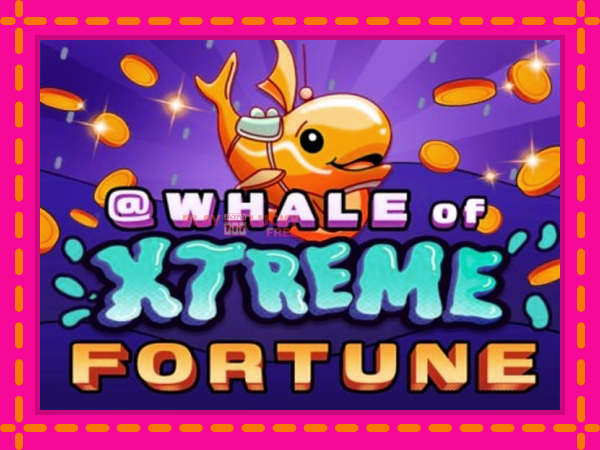 Игра Whale of Xtreme Fortune безплатно