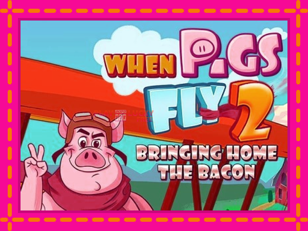 Игра When Pigs Fly 2: Bringing Home the Bacon безплатно