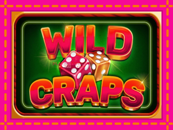 Игра Wild Craps безплатно