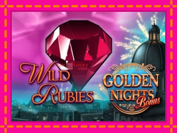 Игра Wild Rubies Golden Nights безплатно