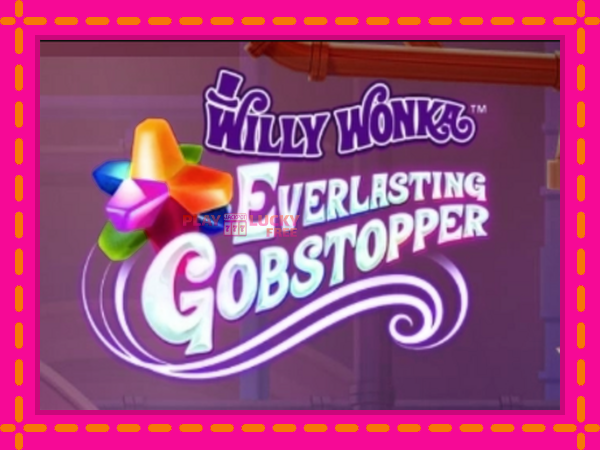 Игра Willy Wonka Everlasting Gobstopper безплатно