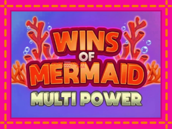 Игра Wins of Mermaid Multi Power безплатно