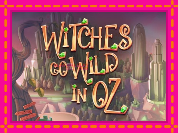 Игра Witches Go Wild in Oz безплатно